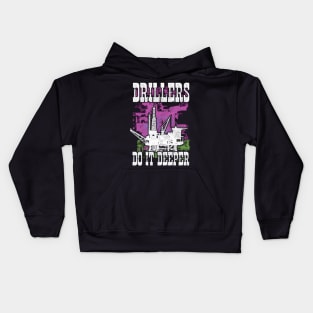 Drillers Do It Deeper Oilfield Worker Petrol Mining Kids Hoodie